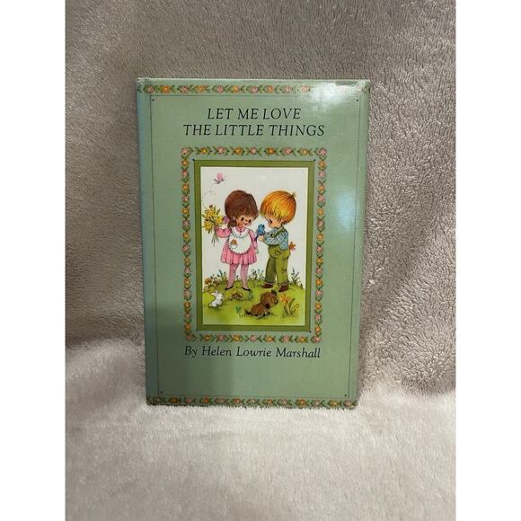 Let Me Love the Little Things by Helen Lowrie Marshall - 1971 HCDJ Hallmark - Picture 1 of 11